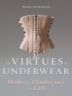 cover image of The Virtues of Underwear